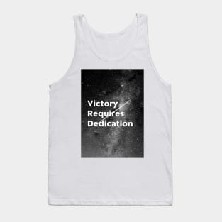 Victory Requires Dedication Tank Top